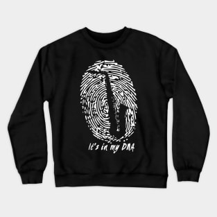 Saxophone - It's In My DNA Gift For Saxophonists Crewneck Sweatshirt